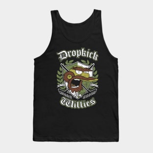 "DROPKICK WILLIES" Tank Top